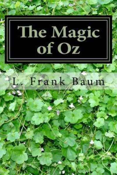 Cover for L Frank Baum · The Magic of Oz (Paperback Book) (2018)