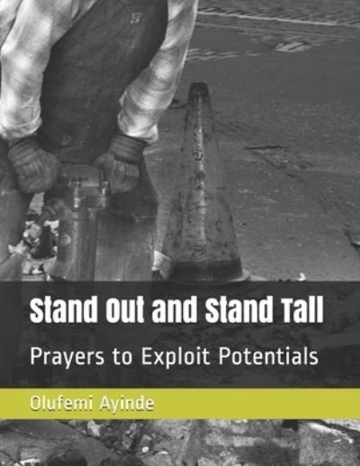 Cover for Olufemi Ayinde · Stand Out and Stand Tall (Paperback Book) (2018)
