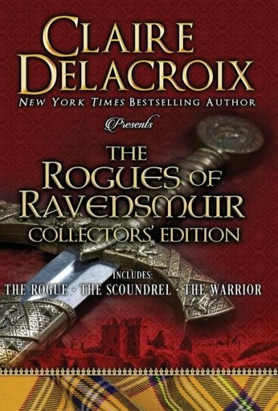 Cover for Claire Delacroix · The Rogues of Ravensmuir (Hardcover bog) (2016)