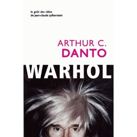 Cover for Arthur C. Danto · Andy Warhol (Le Gout Des Idees) (French Edition) (Paperback Book) [French, Belles Lettres edition] (2011)