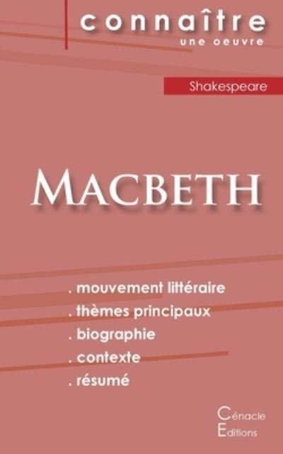 Fiche de lecture Macbeth de Shakespeare (Analyse litteraire de reference et resume complet) - Shakespeare - Books - Les éditions du Cénacle - 9782367888125 - October 24, 2022