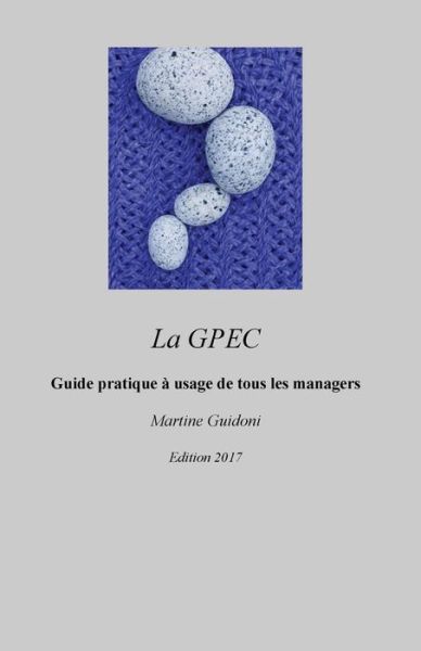 Cover for Martine Guidoni · La Gpec (Pocketbok) (2017)