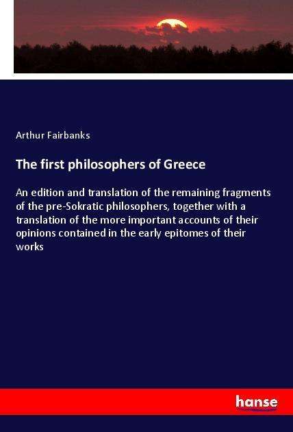 The first philosophers of Gre - Fairbanks - Książki -  - 9783337567125 - 