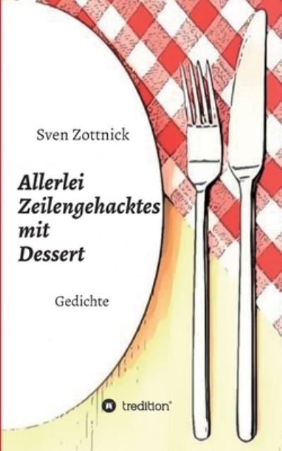 Cover for Zottnick · Allerlei Zeilengehacktes mit D (Bok) (2020)