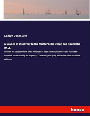 A Voyage of Discovery to the - Vancouver - Książki -  - 9783348019125 - 16 grudnia 2020