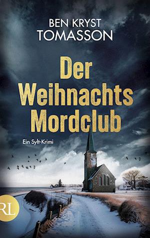 Der Weihnachtsmordclub - Ben Kryst Tomasson - Books - Rütten & Loening Berlin - 9783352010125 - September 17, 2024