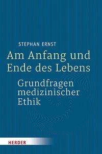 Cover for Ernst · Am Anfang und Ende des Lebens - G (Book) (2020)