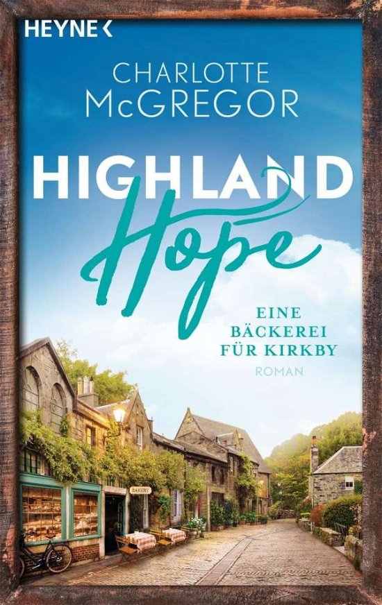 Cover for Charlotte McGregor · Highland Hope 4 - Eine Bäckerei für Kirkby (Paperback Book) (2022)