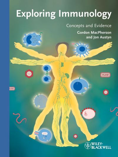 Exploring Immunology: Concepts and Evidence - MacPherson, Gordon (University of Oxford, UK) - Bøger - Wiley-VCH Verlag GmbH - 9783527324125 - 25. april 2012