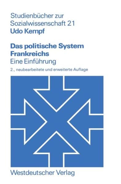 Cover for Udo Kempf · Das Politische System Frankreichs: Eine Einfuhrung - Studienbucher Zur Sozialwissenschaft (Paperback Bog) [2nd 2. Aufl. 1980 edition] (1980)