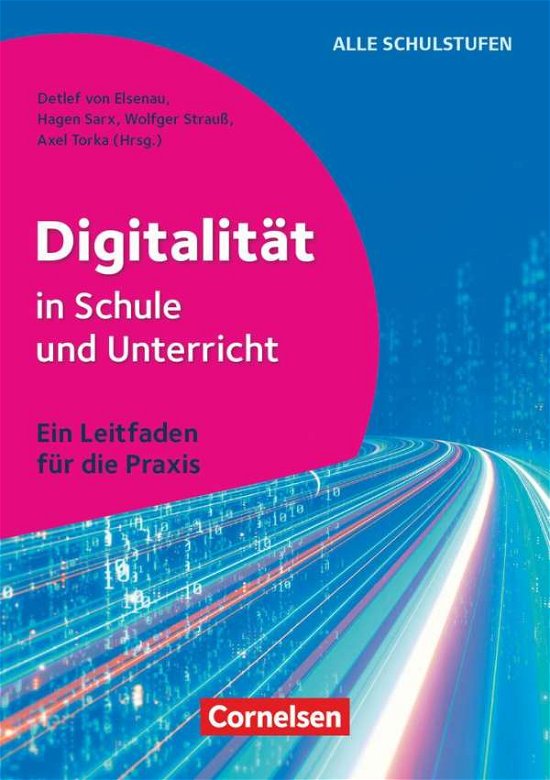 Cover for Ines Bieler · Digitalität in Schule und Unterricht - Ein Leitfaden für die Praxis (Pocketbok) (2021)