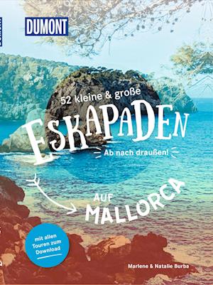 Cover for Marlene Burba · 52 kleine &amp; große Eskapaden auf Mallorca (Buch) (2023)