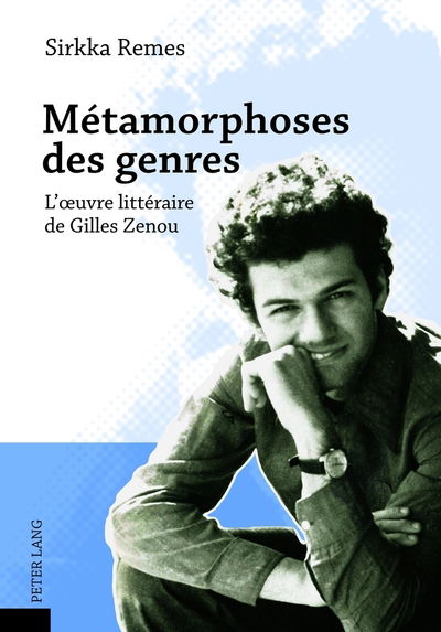 Cover for Remes Sirkka Remes · Metamorphoses des genres: L'Ã…â€œuvre litteraire de Gilles Zenou (Paperback Book) [French edition] (2012)