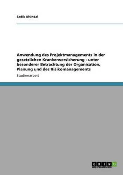 Cover for Altindal · Anwendung des Projektmanagemen (Book) [German edition] (2013)