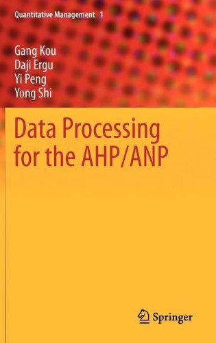 Cover for Gang Kou · Data Processing for the AHP / ANP - Quantitative Management (Hardcover Book) [2013 edition] (2012)