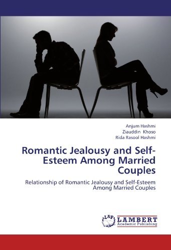 Cover for Rida Rasool Hashmi · Romantic Jealousy and Self-esteem Among Married Couples: Relationship of Romantic Jealousy and Self-esteem Among Married Couples (Pocketbok) (2012)