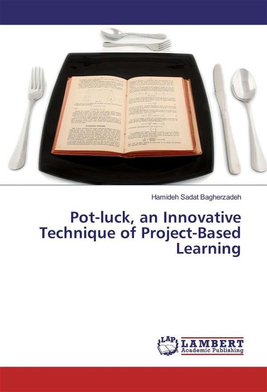 Cover for Bagherzadeh · Pot-luck, an Innovative Tec (Book)