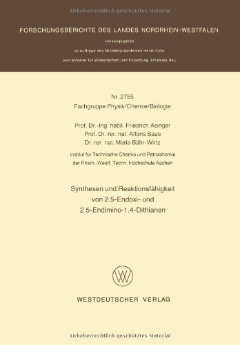 Synthesen Und Reaktionsfahigkeit Von 2.5-Endoxi- Und 2.5-Endimino-1.4-Dithianen - Forschungsberichte Des Landes Nordrhein-Westfalen - Friedrich Asinger - Livros - Vs Verlag Fur Sozialwissenschaften - 9783663053125 - 12 de agosto de 2013