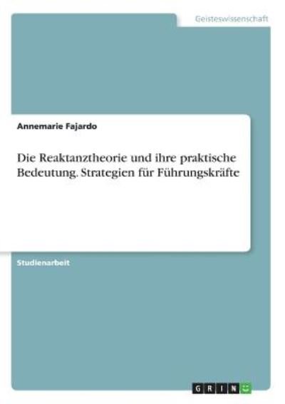 Cover for Fajardo · Die Reaktanztheorie und ihre pr (Bok)