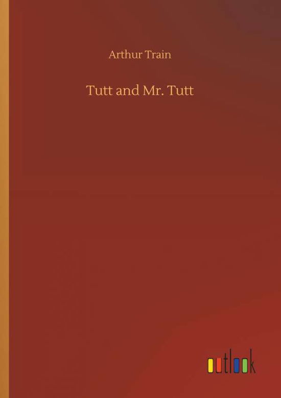 Cover for Train · Tutt and Mr. Tutt (Bok) (2018)