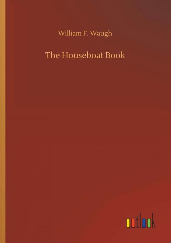 Cover for Waugh · The Houseboat Book (Buch) (2018)