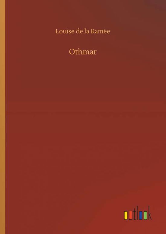 Othmar - Ramée - Books -  - 9783732689125 - May 23, 2018