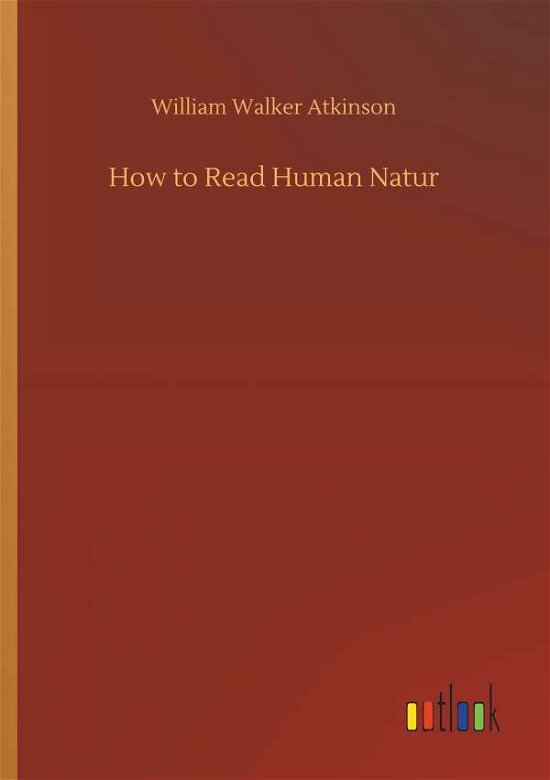 Cover for Atkinson · How to Read Human Natur (Bok) (2019)
