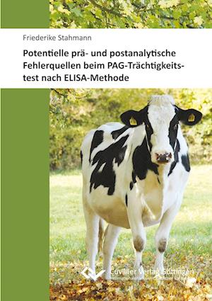 Cover for Friederike Stahmann · Potentielle prä- und postanalytische Fehlerquellen beim PAG-Trächtigkeitstest nach ELISA-Methode (Paperback Book) (2015)
