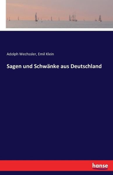 Cover for Wechssler · Sagen und Schwänke aus Deutsc (Buch) (2016)