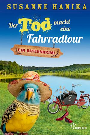 Der Tod macht eine Fahrradtour - Susanne Hanika - Books - beTHRILLED - 9783741304125 - April 29, 2024