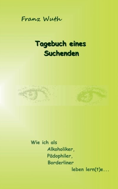 Cover for Wuth · Tagebuch eines Suchenden (Book) (2017)