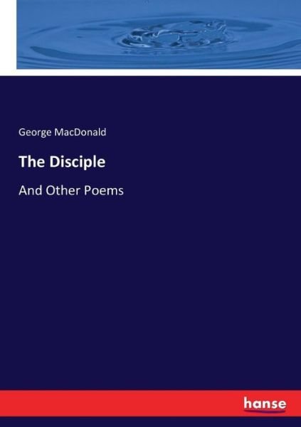 Cover for MacDonald · The Disciple (Bok) (2017)