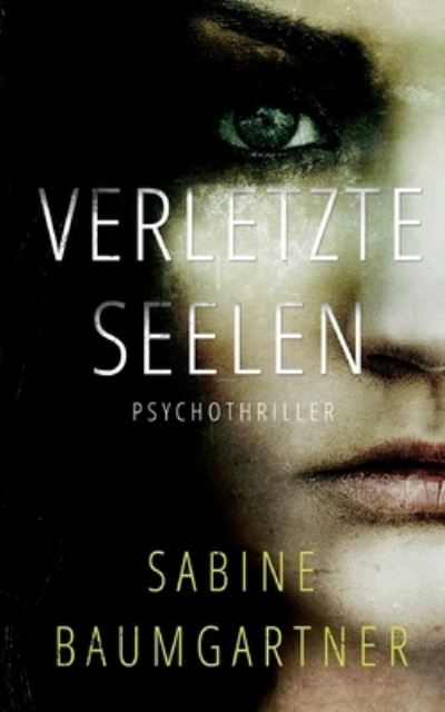 Cover for Baumgartner · Verletzte Seelen (Book) (2020)