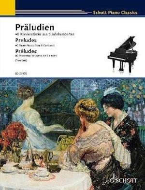 Cover for Monika Twelsiek · Preludes: 40 Piano Pieces from 5 Centuries - Schott Piano Classics (Sheet music) (2020)
