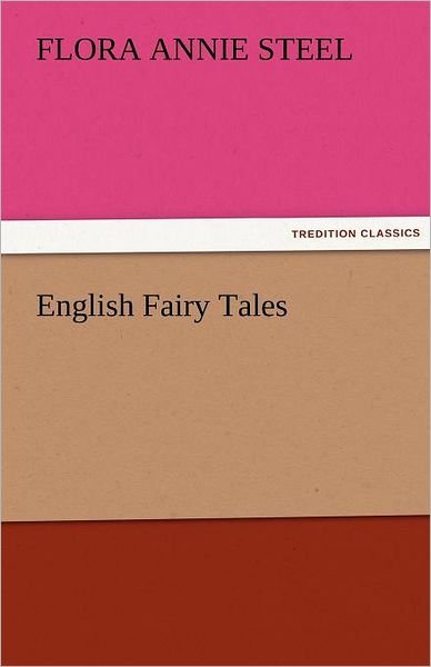 Cover for Flora Annie Steel · English Fairy Tales (Tredition Classics) (Paperback Book) (2011)