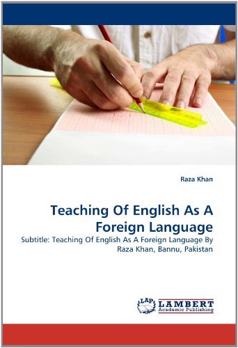 Cover for Raza Khan · Teaching of English As a Foreign Language: Subtitle: Teaching of English As a Foreign Language by  Raza Khan, Bannu, Pakistan (Paperback Bog) (2011)