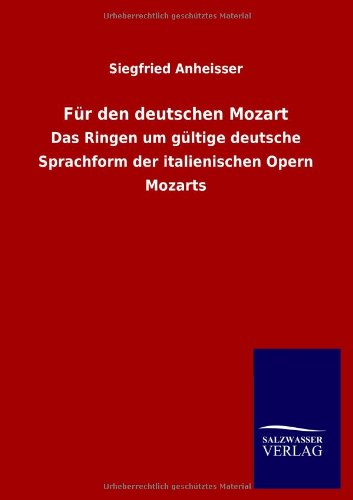 Cover for Siegfried Anheisser · Fur Den Deutschen Mozart (Paperback Book) [German edition] (2013)