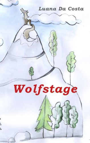 Cover for Luana Da Costa · Wolfstage (Paperback Bog) [German edition] (2012)