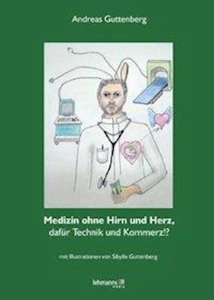 Cover for Guttenberg · Medizin ohne Hirn und ohne H (Book)