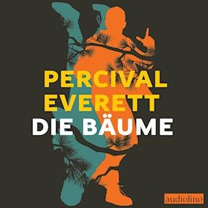 Cover for Percival Everett · Die Bäume (Hörbok (CD)) (2023)
