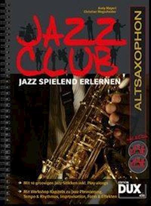 Cover for Andy Mayerl · Jazz Club Altsaxophon (Pamflet) (2012)