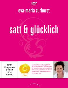 Cover for Eva-maria Zurhorst · Satt Und Glücklich (DVD) (2009)