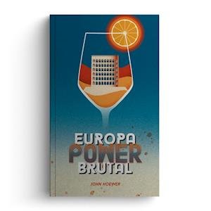 Cover for John Hoewer · EuropaPowerbrutal (Paperback Book) (2021)