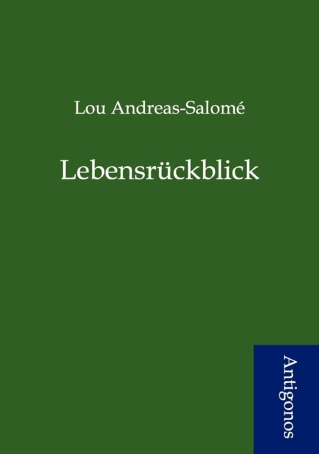 Cover for Lou Andreas-salome · Lebensr Ckblick (Paperback Bog) [German edition] (2012)