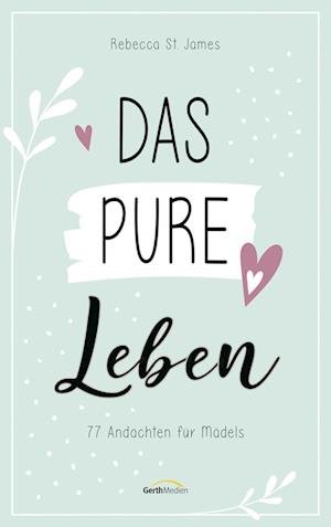 Cover for Rebecca St. James · Das pure Leben (Book) (2022)