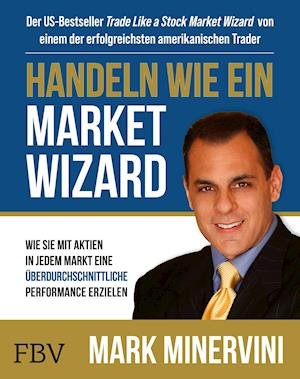 Cover for Mark Minervini · Handeln wie ein Market Wizard (Gebundenes Buch) (2022)