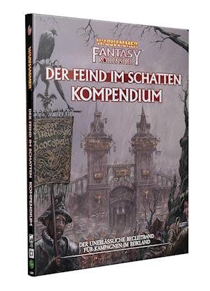 WFRSP - Der Feind im Schatten - Kompendium - Dave Allen - Bøger - Ulisses Medien und Spiel Distribution Gm - 9783963317125 - 24. november 2022