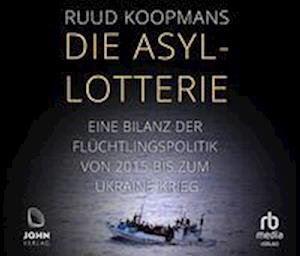 Cover for Ruud Koopmans · Die Asyl-Lotterie (Hörbok (CD)) (2023)