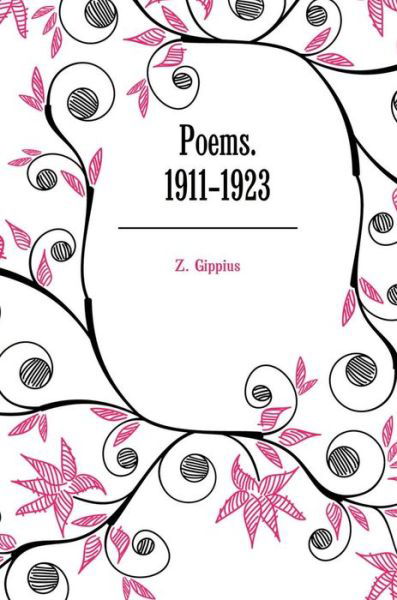 Poems. 1911-1923 - Z Gippius - Livres - Book on Demand Ltd. - 9785519600125 - 19 février 2018