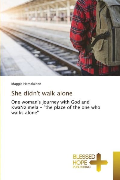Cover for Hamalainen · She didn't walk alone (Book) (2020)